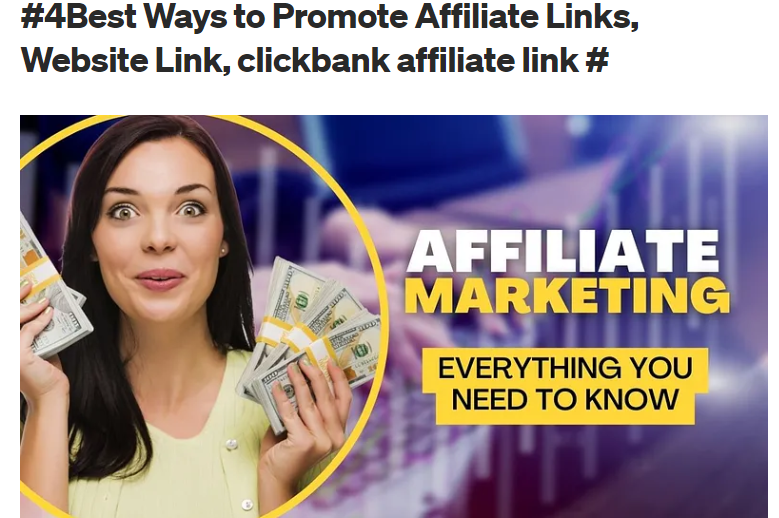 https://medium.com/@brainyy01/4best-ways-to-promote-affiliate-links-website-link-clickbank-affiliate-link-42a81dd3e27e
