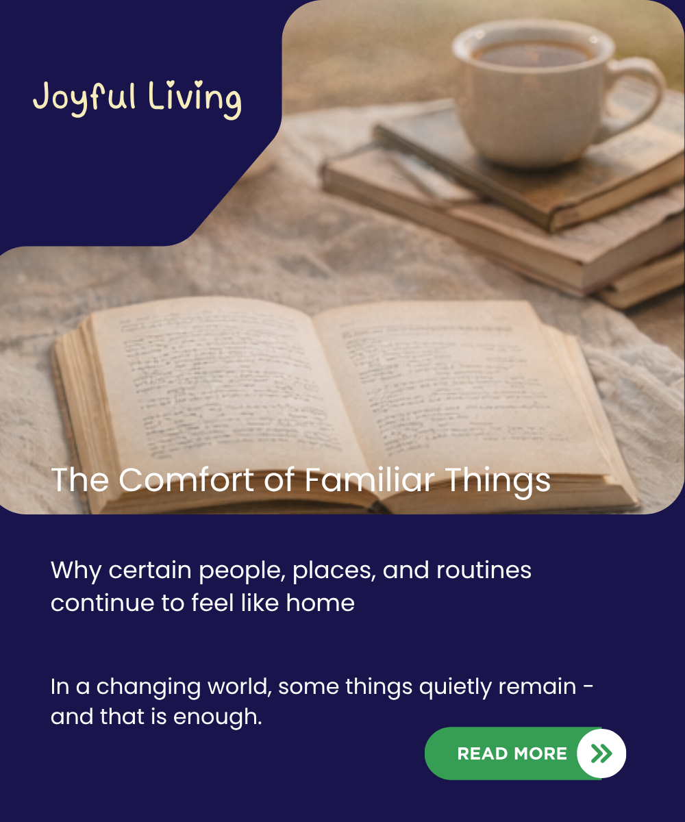 The Comfort of Familiar Things