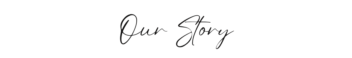 Our Story