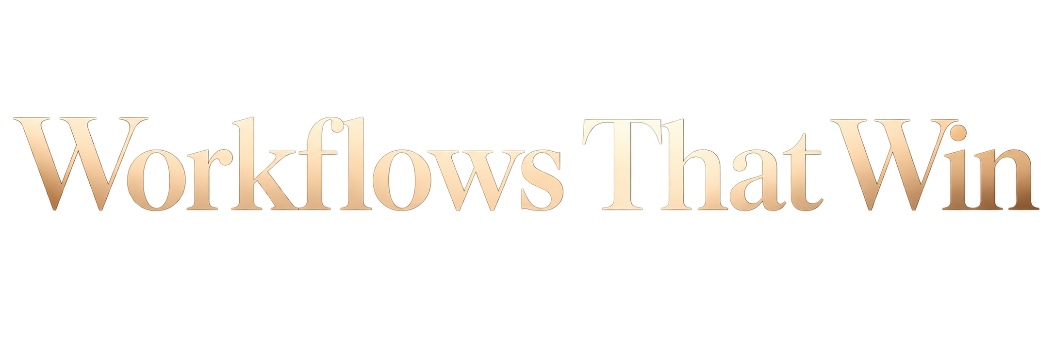 Workflows That Win